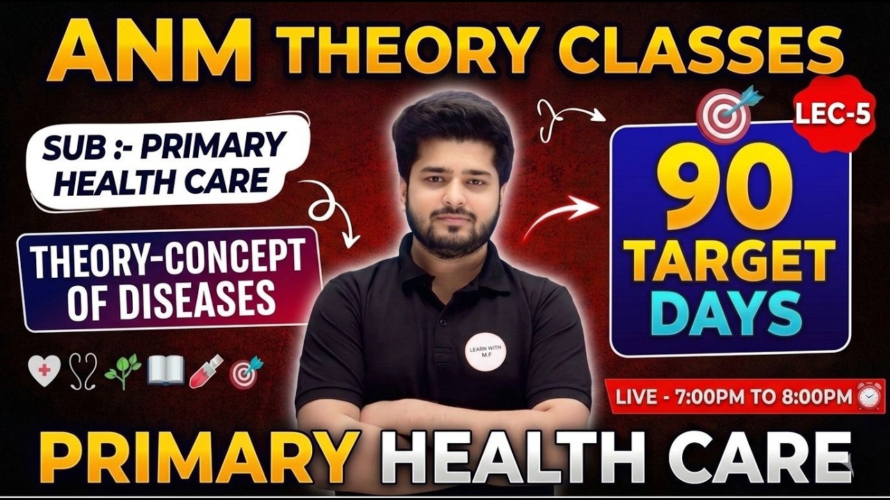 ANM Theory Classes | Primary Health Care | Theory Concept of Diseases | Lec-5 | 90 Target Days