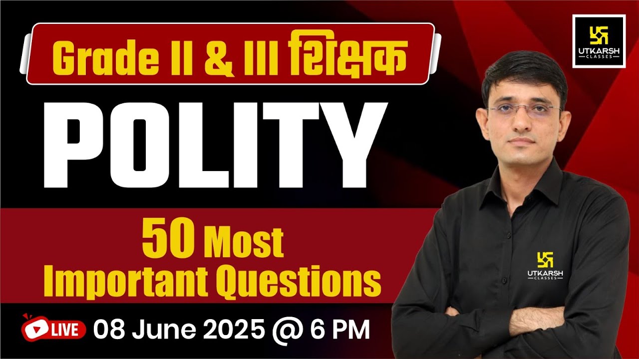 Grade II & III शिक्षक Polity 50 Most Important Questions | Polity By Kuldeep Sir