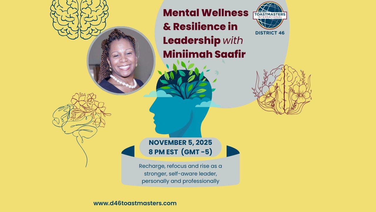 Mental Wellness & Resilience in Leadership | Staying Strong Under Pressure |District 46 Toastmasters