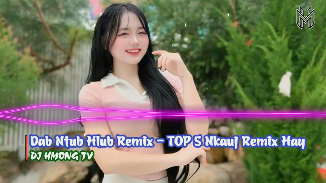 Dab Ntub Hlub Remix | Top 5 Nkauj Hmoob Remix Hot Trend 2026 | Styles Huyy PT Mới