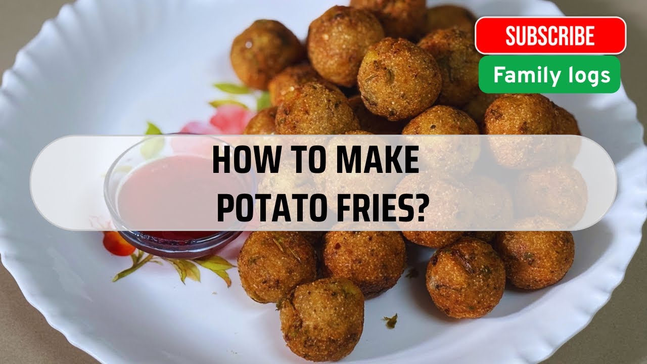 Potato fries @familylogs 