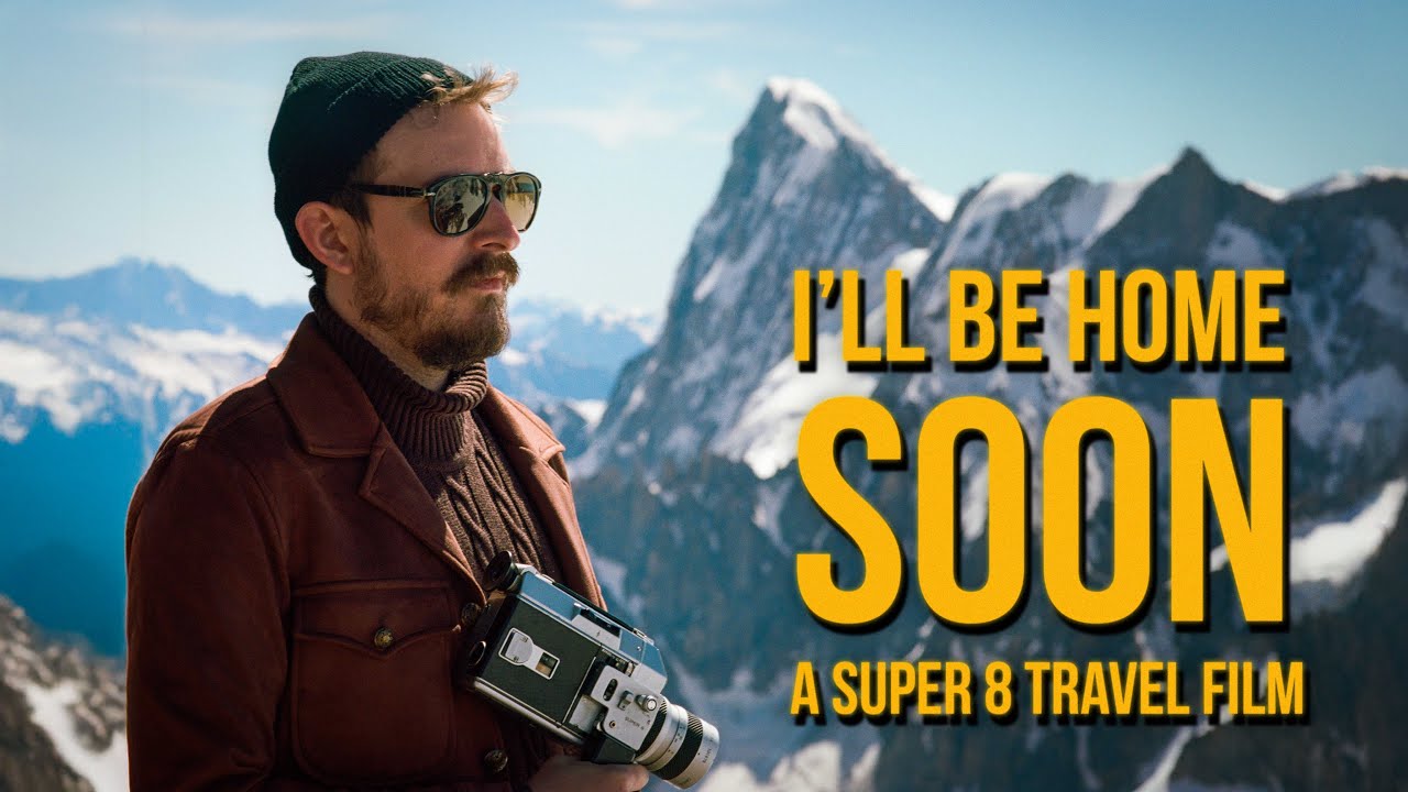 I'll be home soon | A Super 8 travel film