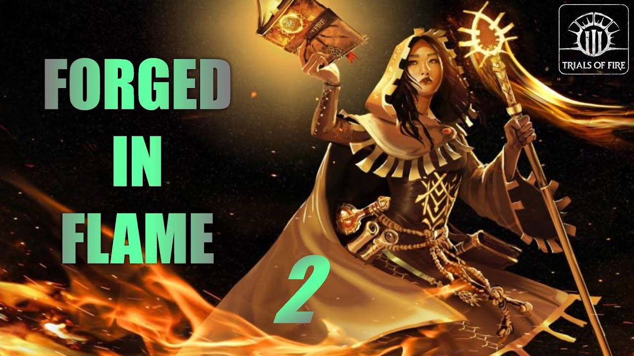 Forged in Flame #2 - Trials of Fire (Beacon of Hope, Hard)