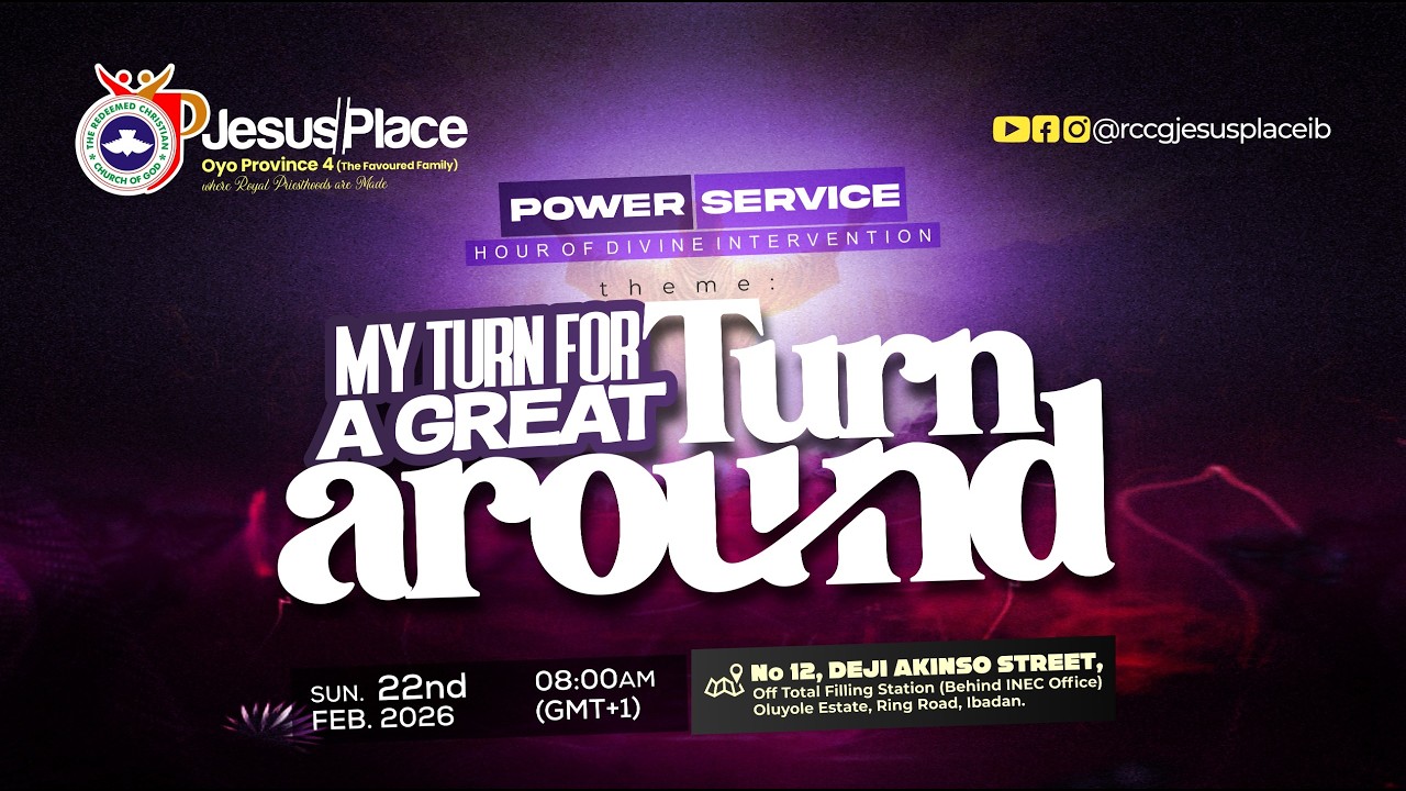 POWER SERVICE | MY TURN FOR A GREAT TURN AROUND, 22th February 2026