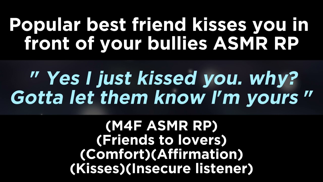 Popular best friend kisses you in front of your bullies (M4F ASMR RP)(Friends to lovers)(Comfort)
