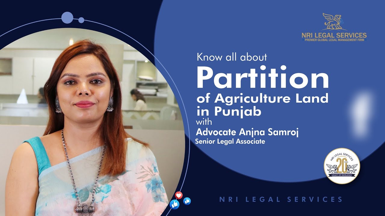 Partition procedure of agriculture land in Punjab - Advocate Anjna Samroj