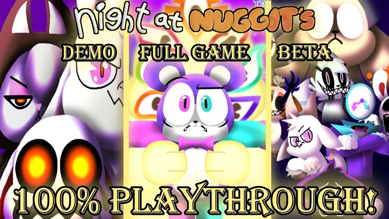Night At Nuggit's Demo + Beta + Full Game | 100% Playthrough!