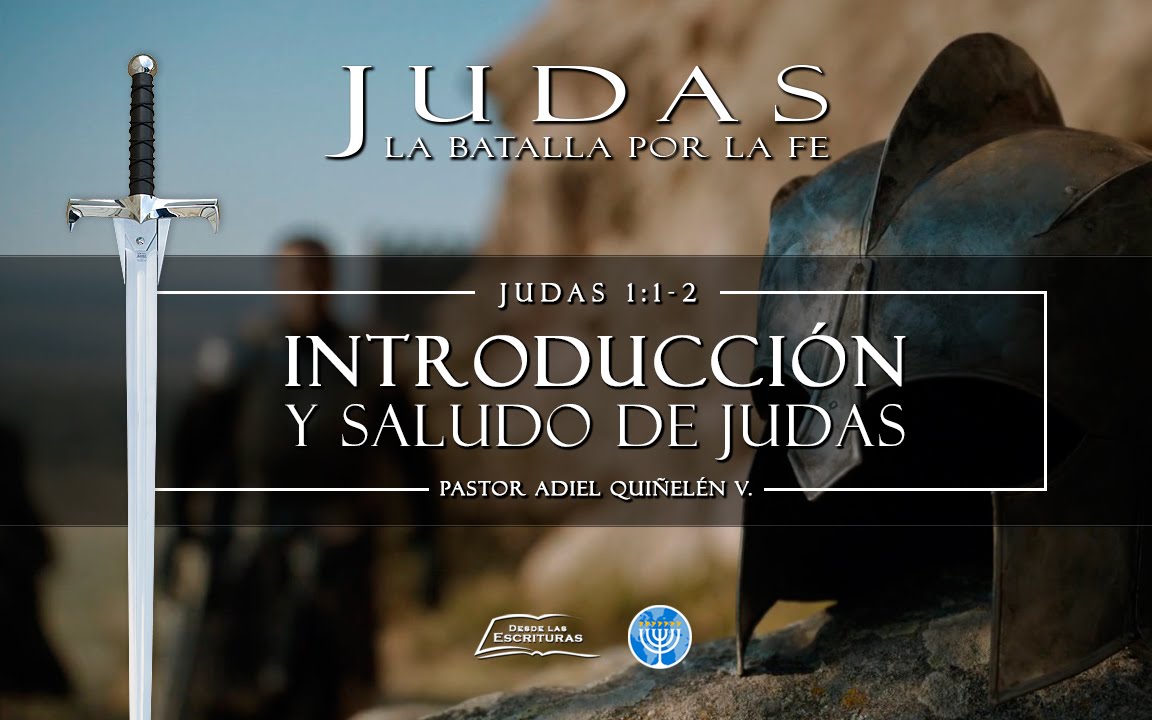 01. Introducción y Saludo de Judas (Judas 1:1-2)