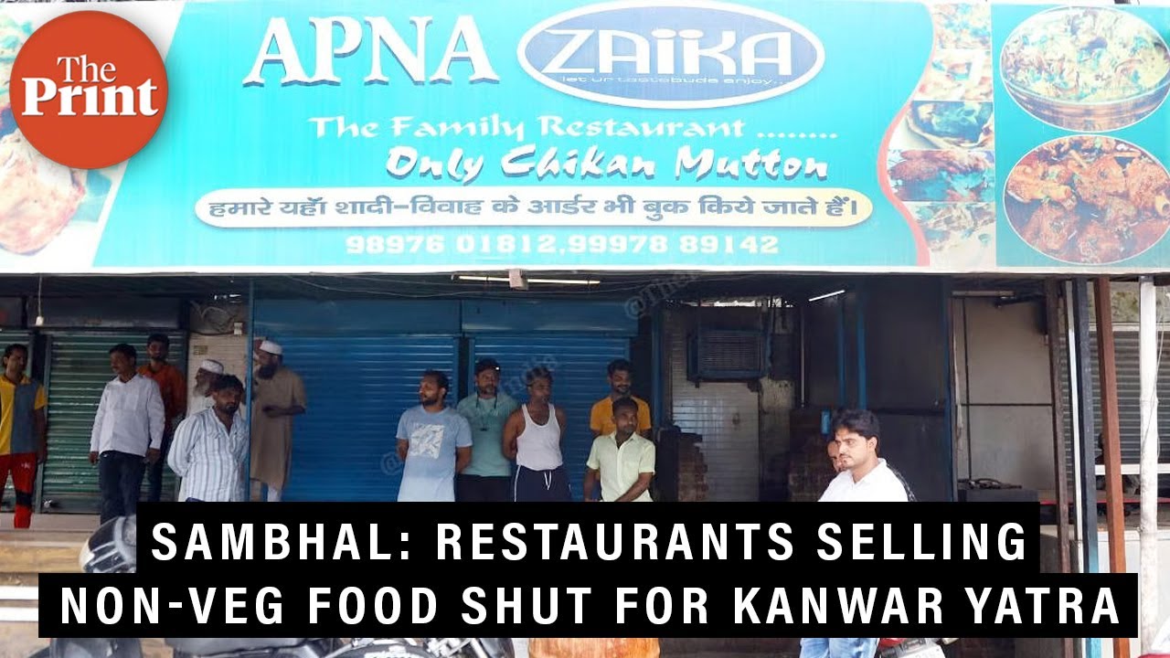 No written order but UP Police 'shut' Muslim restaurants in Sambhal for Kanwar Yatra