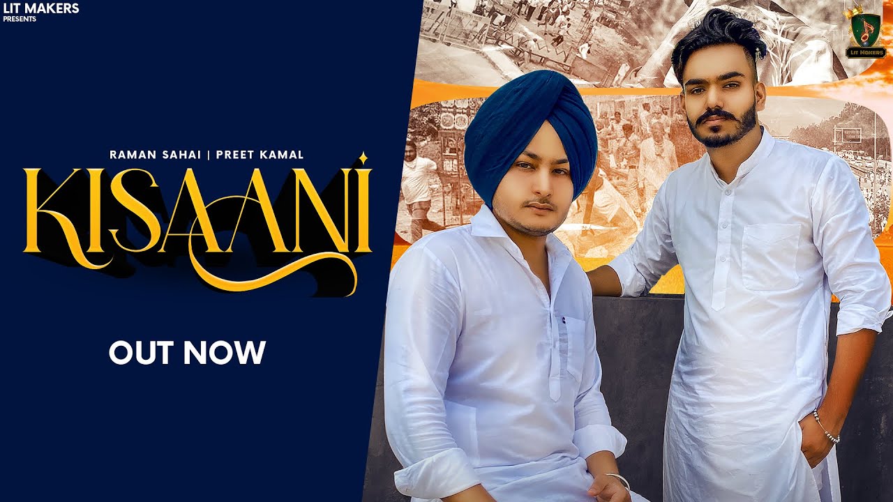 KISAANI - ( official video ) Raman Sahai | Preet Kamal | Shergill Deep | Latest Punjabi Songs 2020