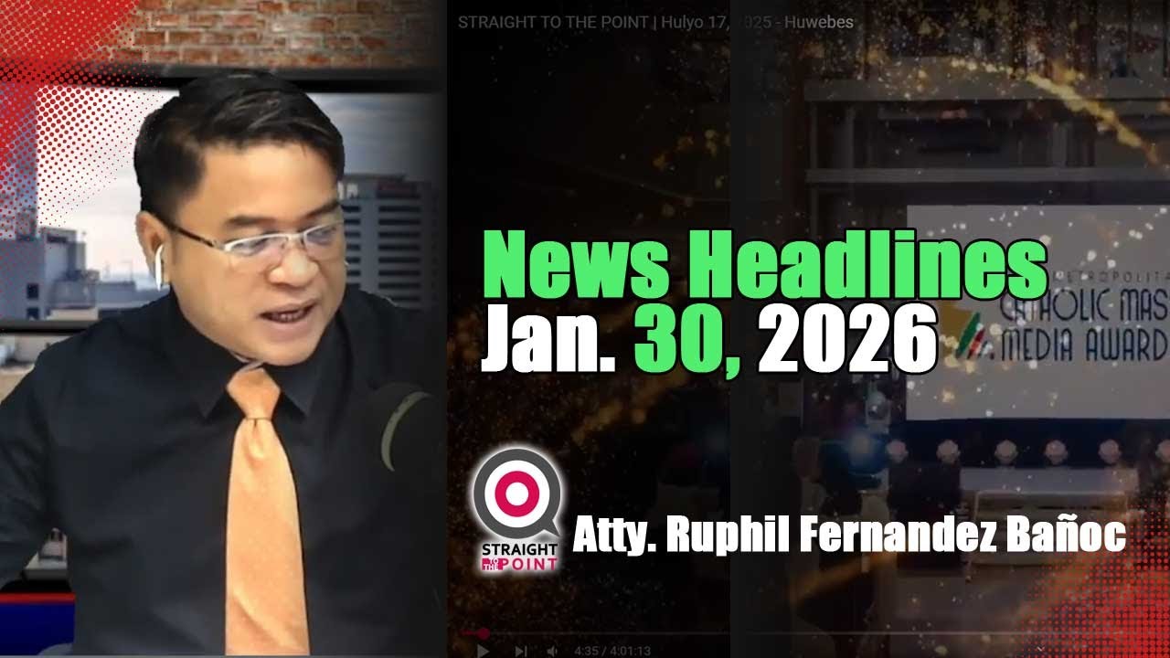 News Headlines | Enero 30, 2026 - Biyernes | With Radyoman Atty. Ruphil Fernandez Banoc