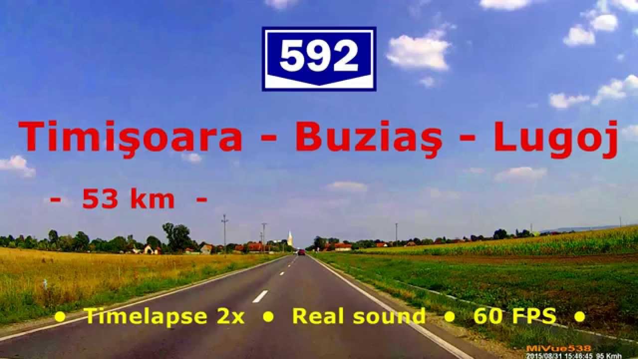 DJ 592: Timişoara - Buziaş - Lugoj (Timelapse 2x - Real sound)