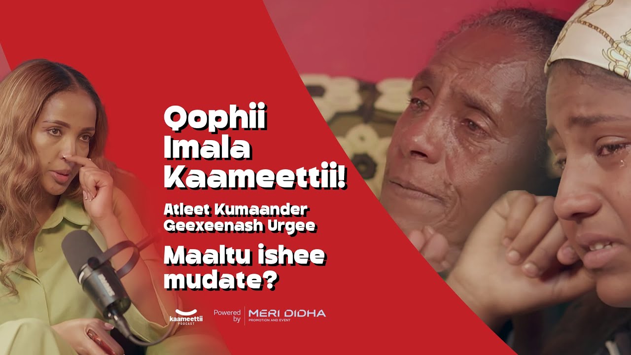 Gootittii maaltu boquu cabsee gadda guddaaf saaxile? -Atileet Komaandar Geexeenash Urgee