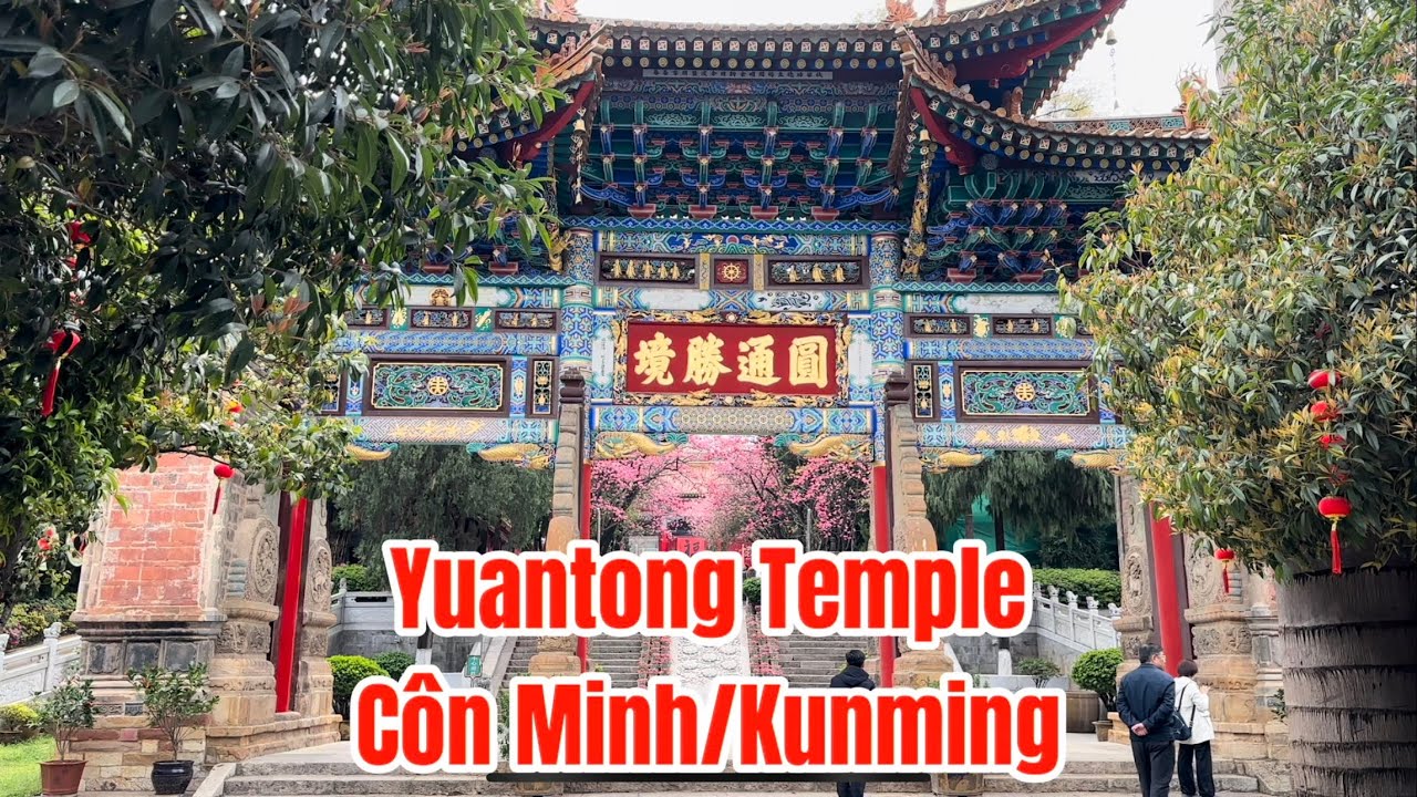 Review: Ch&ugrave;a Yuantong Temple 圆通山 I Yuantong St I C&ocirc;n Minh/Kunming I V&acirc;n Nam/Yunnan I Thang Vu