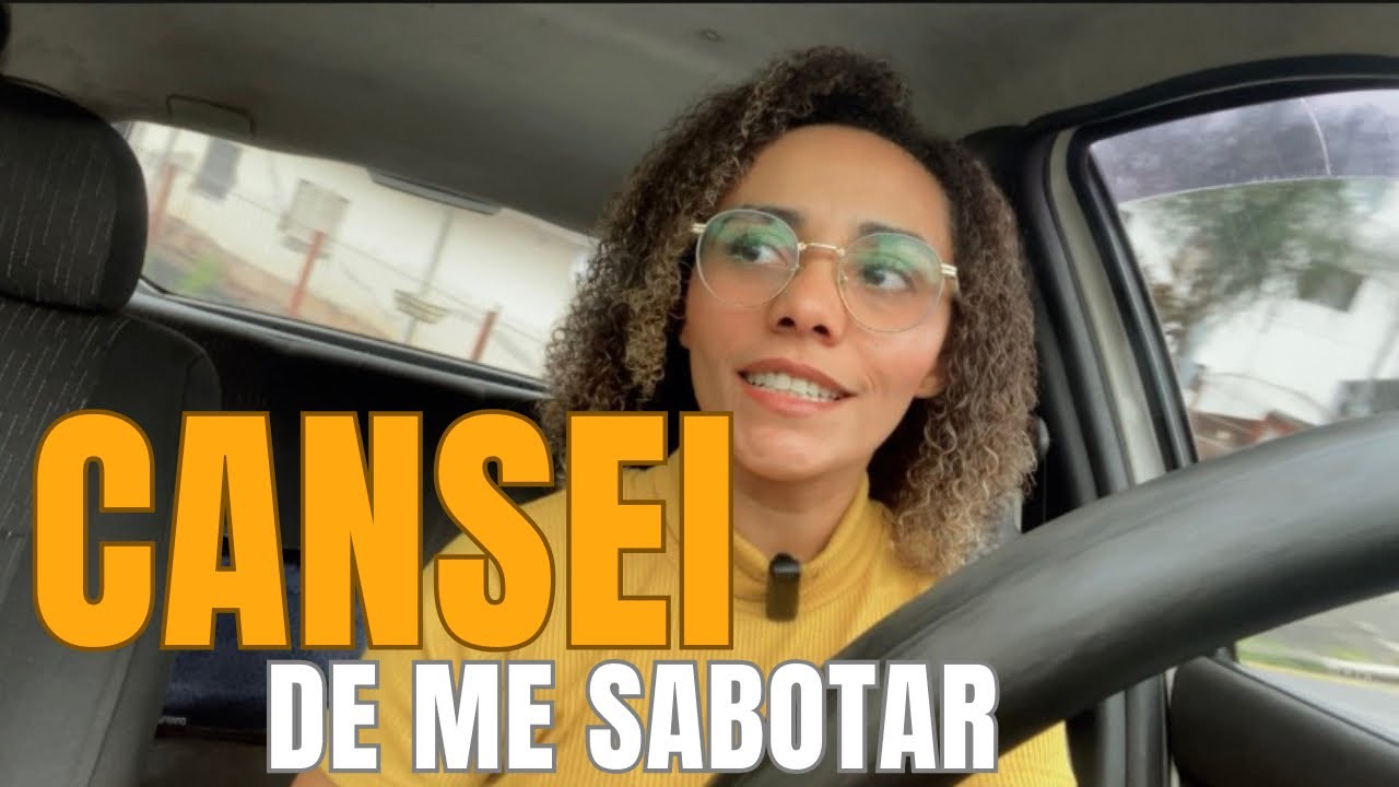 Cansei de me sabotar: a verdade que eu evitava admitir