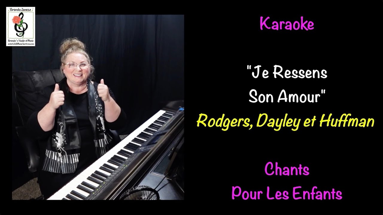 Je ressens son amour -Chants Pour Les Enfants - Rodgers Dayley et Huffman -Karaok&eacute; Piano avec Brenda