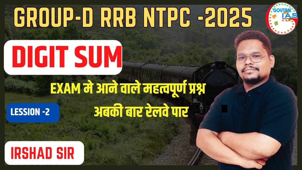RRB NTPC-2025  ||  DIGIT SUM Class-2 || MATHS By Irshad Sir  || GROUP -D
