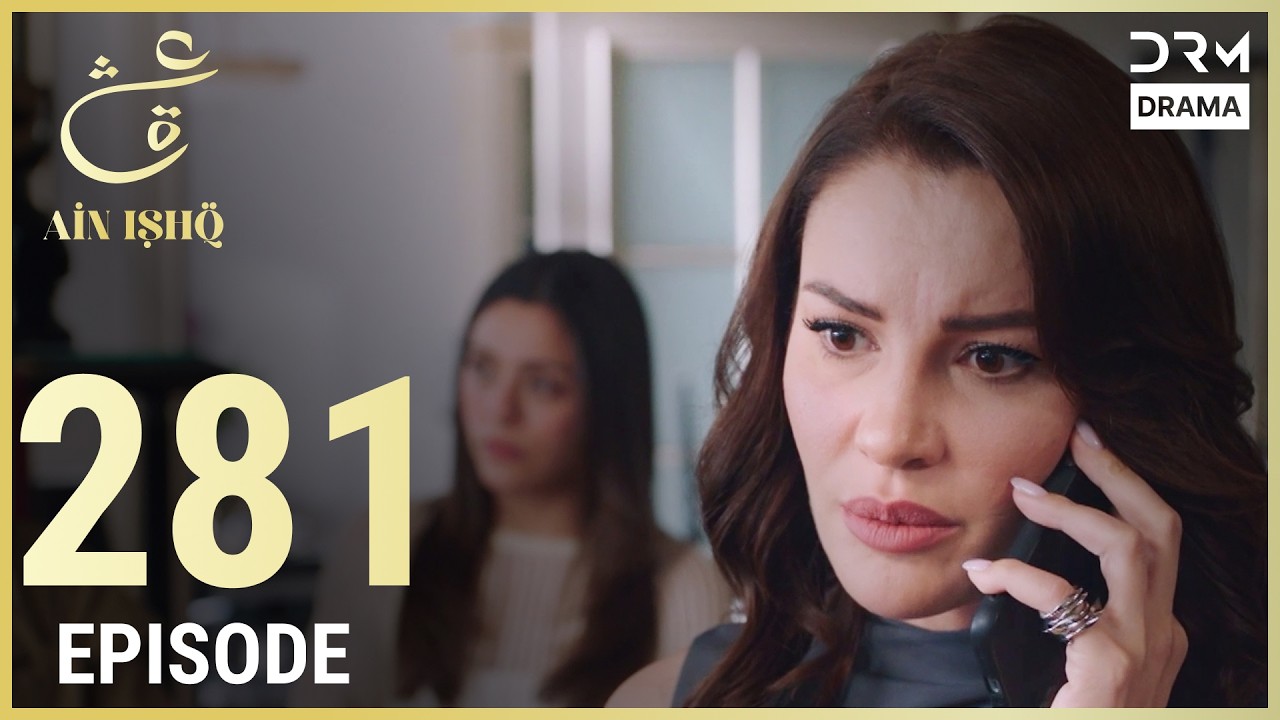 Turkish Drama in Urdu | Ain Ishq | Episode 281 | One Love | UD1O