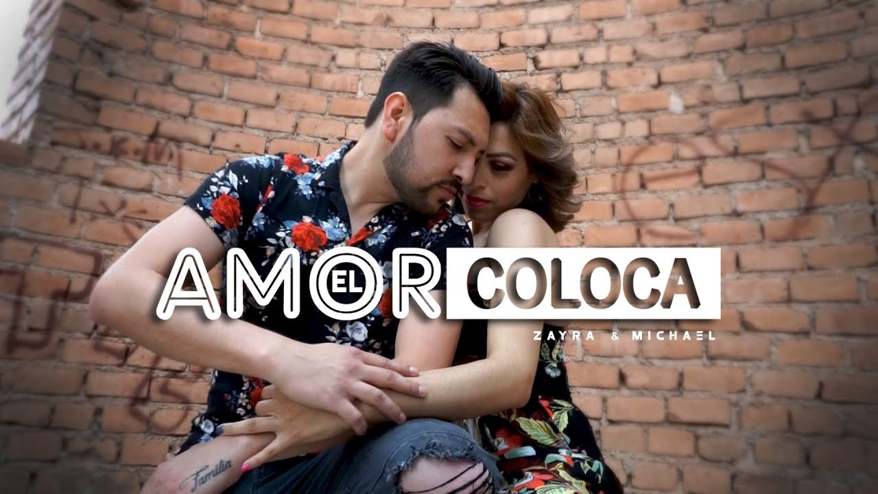 EL AMOR COLOCA | Cover by Michael René & Zayra Frausto