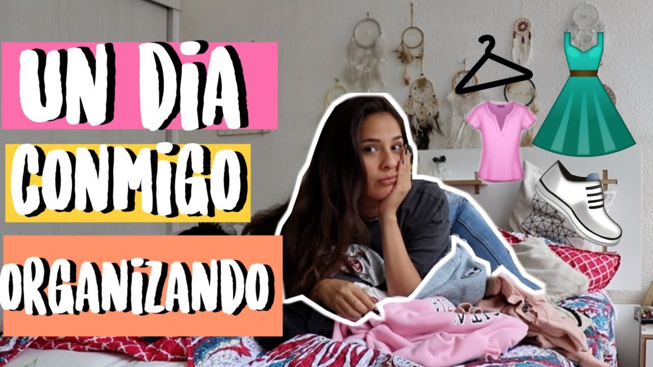 Un día conmigo: Arreglando mi clóset! ValeHB