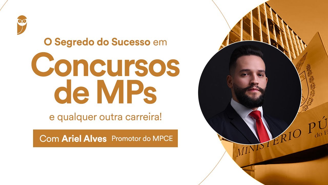 O Segredo do Sucesso em Concursos de MPs (e qualquer outra carreira!) Com Ariel Alves