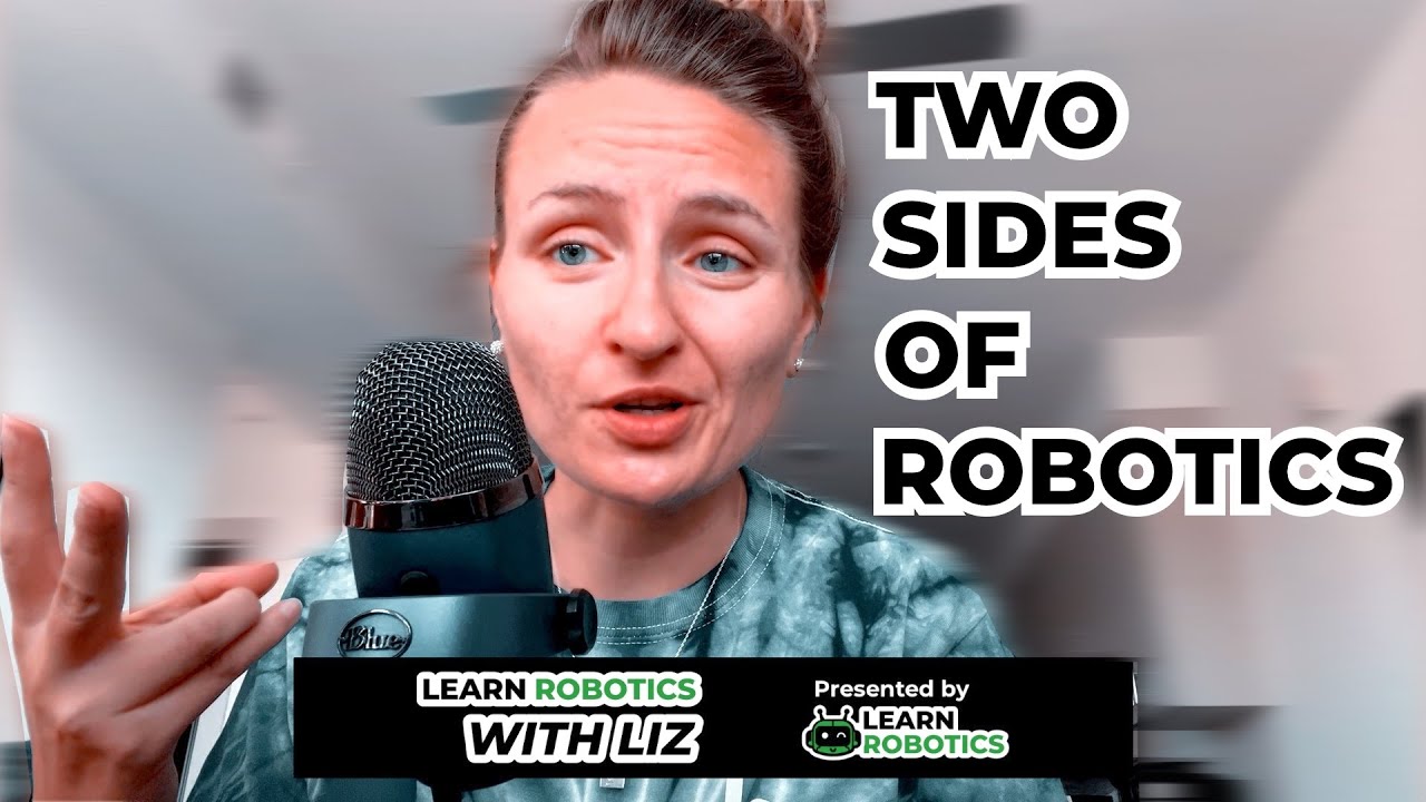 06. Two Sides of the Coin (Robotics Edition) | Learn Robotics with Liz