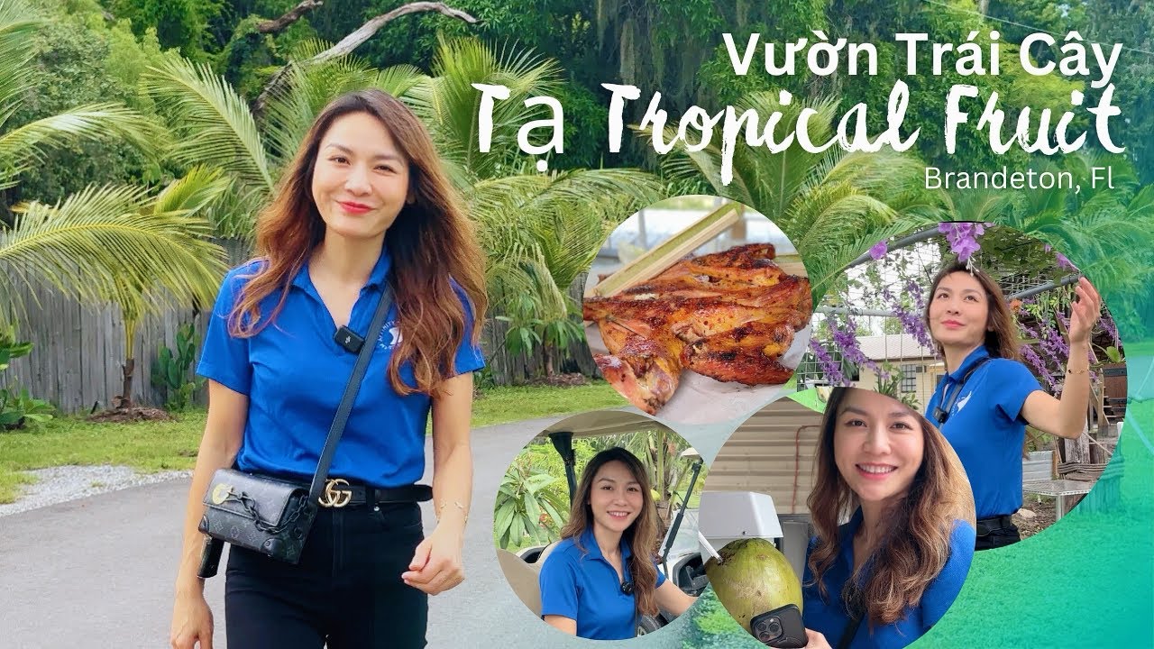 Trai nghiem tai Ta tropical fruits in Bradenton Florida 🍑🍊🍒🍇🍋🍍🍌🥑🍏