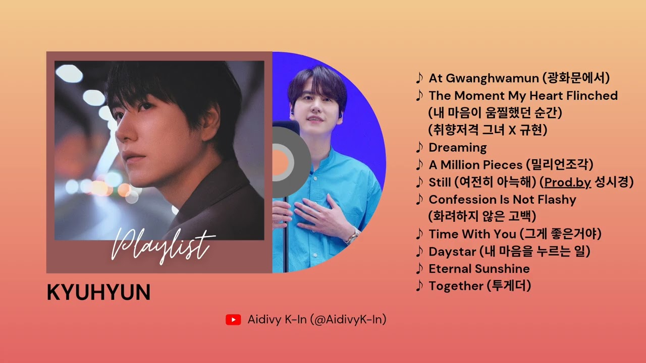 KYUHYUN PLAYLIST (KILLING VOICE LIST)