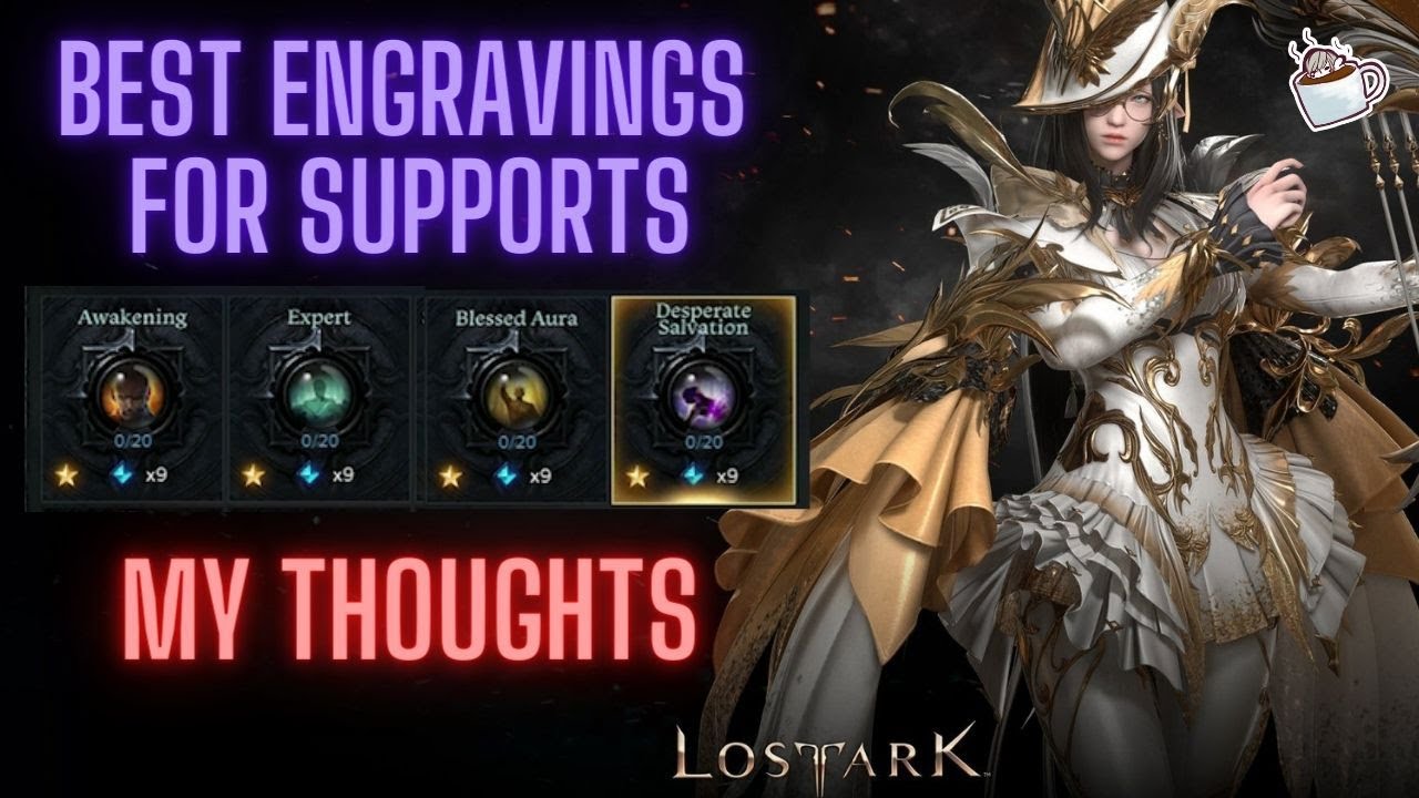 Lost Ark Best Engravings for Support ~MY THOUGHTS ON SUPP ENGRAVINGS~