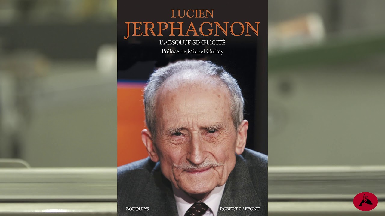 Entretien avec Michel Onfray - Jerphagnon
