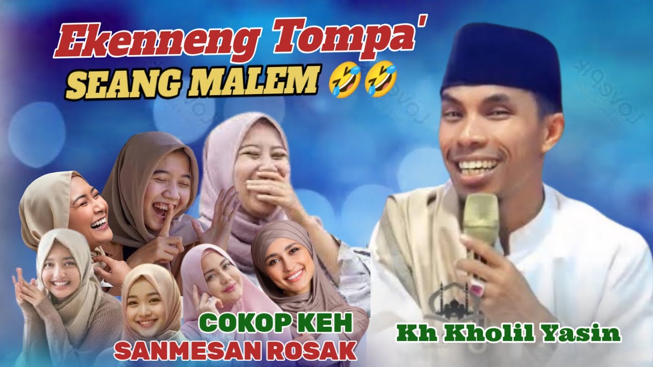 Ekenning Tompa' 😅KH KHOLIL YASIN Terbaru 2024 💯% Full Ngakak