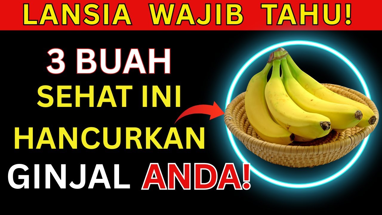 LANSIA WAJIB TAHU! 3 Buah yang Tampak Sehat Tapi Diam-diam Merusak Ginjal!