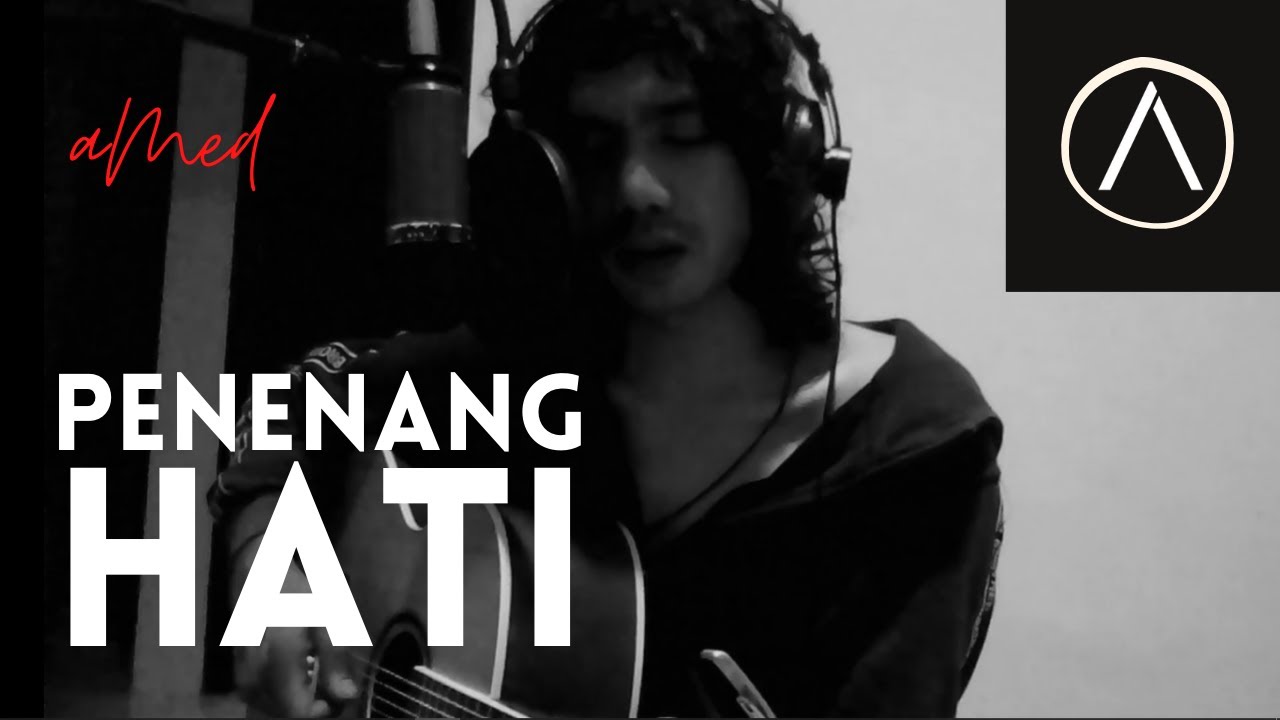 aMed - Penenang Hati (Live Acoustic)