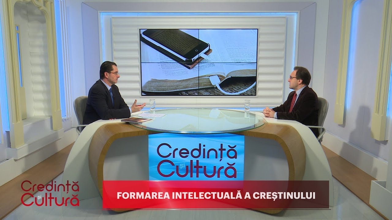 Credință și Cultură. Formarea intelectuală a creștinului (26 03 2018)