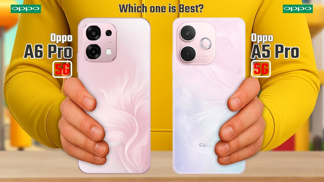 Oppo A6 Pro 5G против Oppo A5 Pro 5G | Полное сравнение