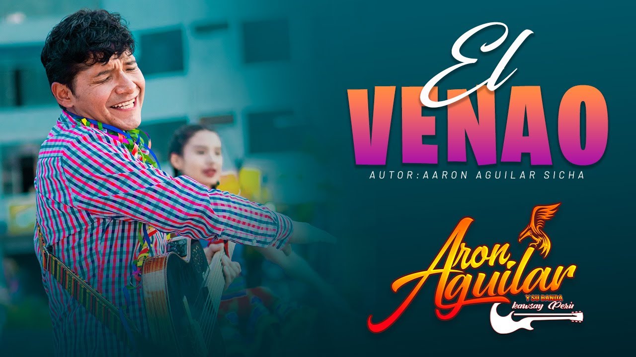 AARON AGUILAR - EL VENAO - VIDEO CLIP OFICIAL
