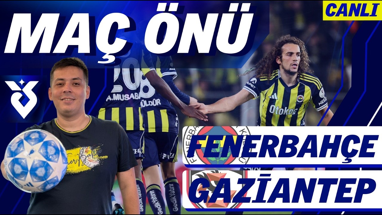 MAÇ ÖNÜ | Fenerbahçe - Gaziantep | Muhtemel ilk 11'ler | Talisca takıma dönüyor | Fenerbahçe gündemi