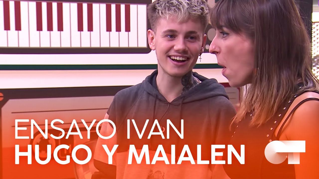 MAIALEN y HUGO ensayan ADIÓS PAPÁ con IVAN | OT 2020