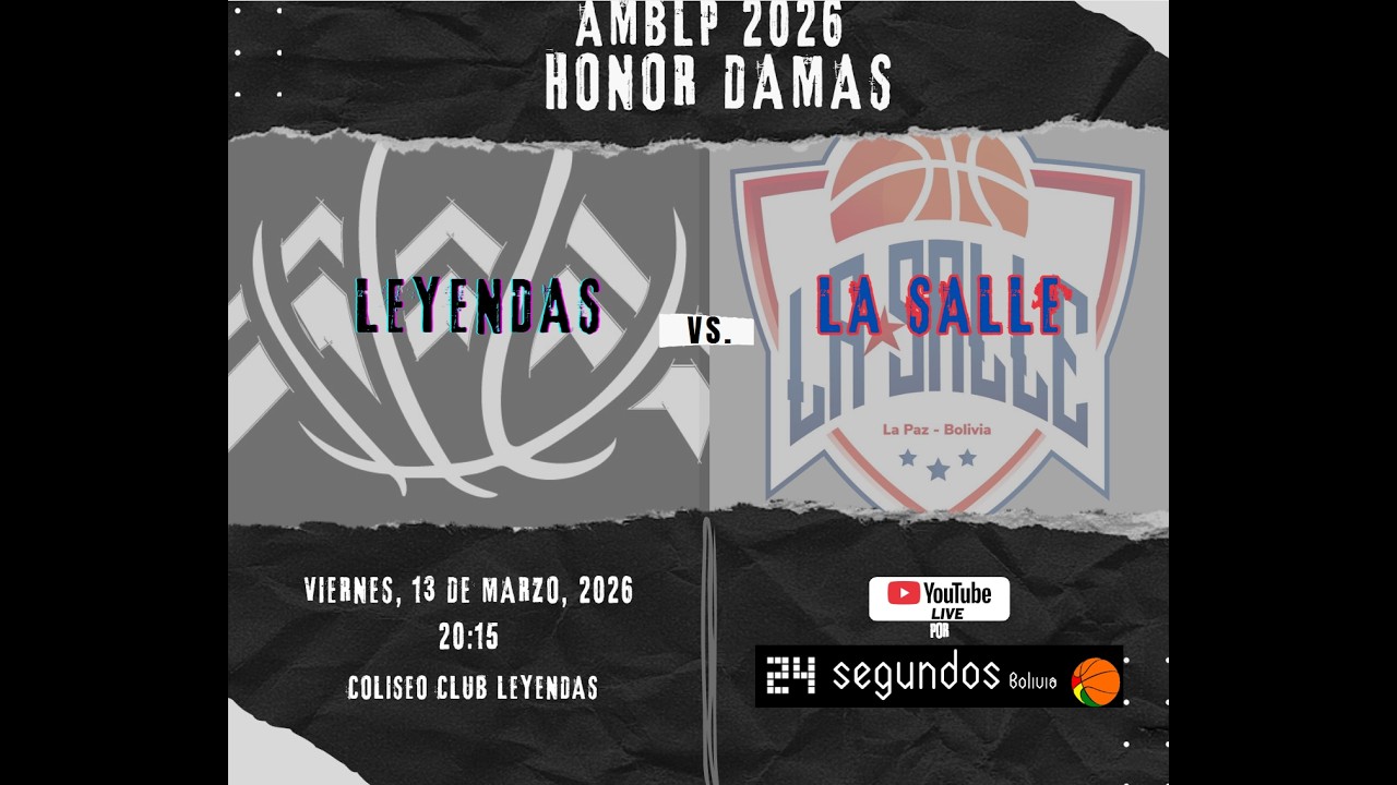 LEYENDAS vs. LA SALLE  - AMBLP 2026 - HONOR DAMAS