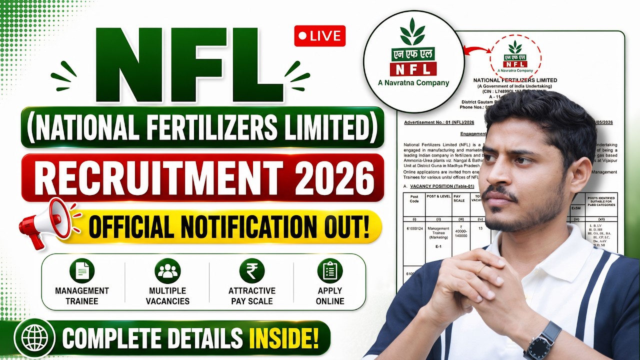 NFL (National Fertilizers Limited) Recruitment 2026 | Detailed Notification OUT | Eligibility | Date