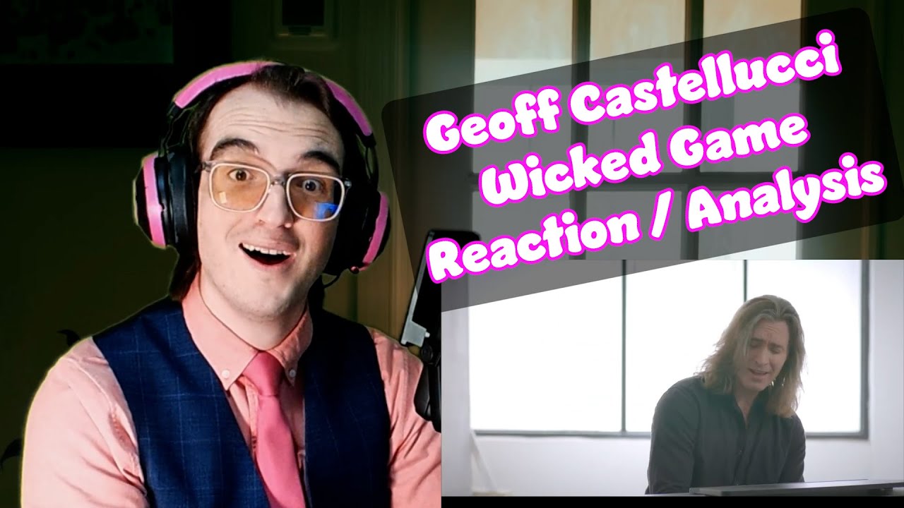 I NEVER Expected This!! | Wicked Game - Geoff Castellucci | Acapella Reaction/Analysis