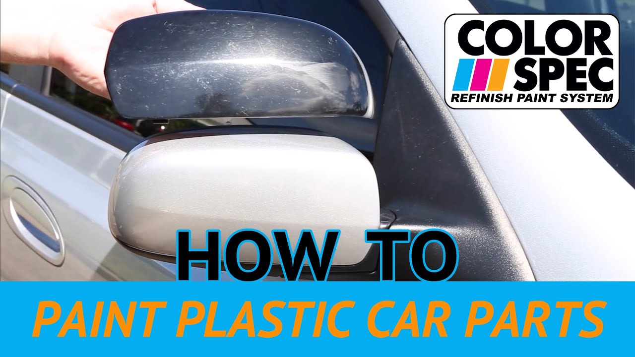How to Paint Plastic Car Parts