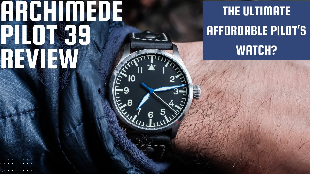 Archimede Pilot 39 H . S . LS Watch Review