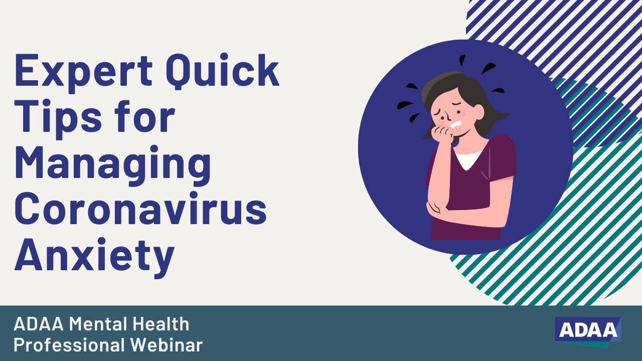 Expert Quick Tips for Managing Coronavirus Anxiety
