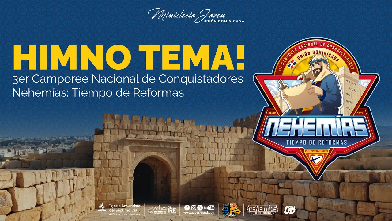 📢 Himno Oficial | 3er Camporee Nacional de Conquistadores | Nehemías: Tiempo de Reformas 🎶