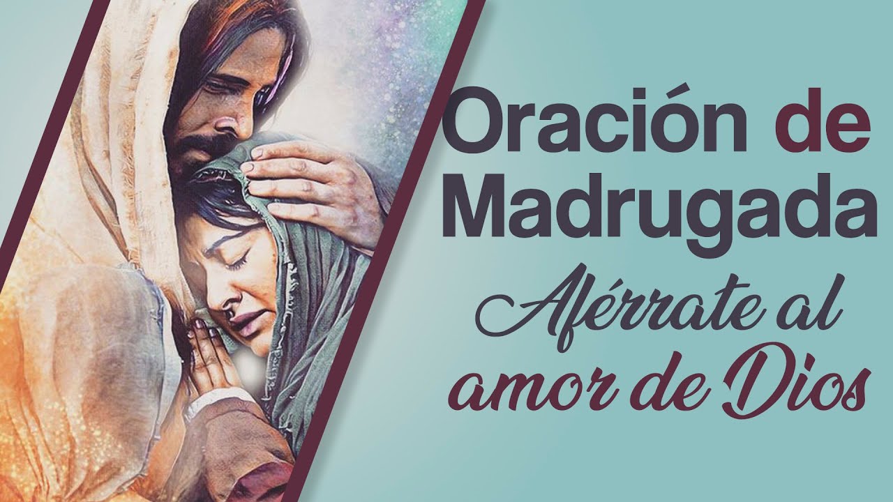 Aférrate al amor de Dios