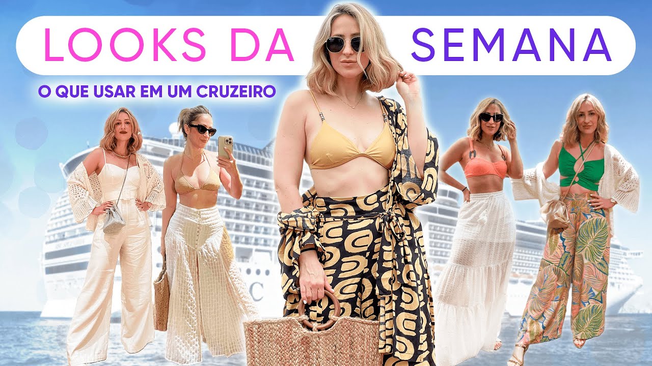 LOOKS REAIS DA SEMANA! O QUE USAR NO NAVIO!