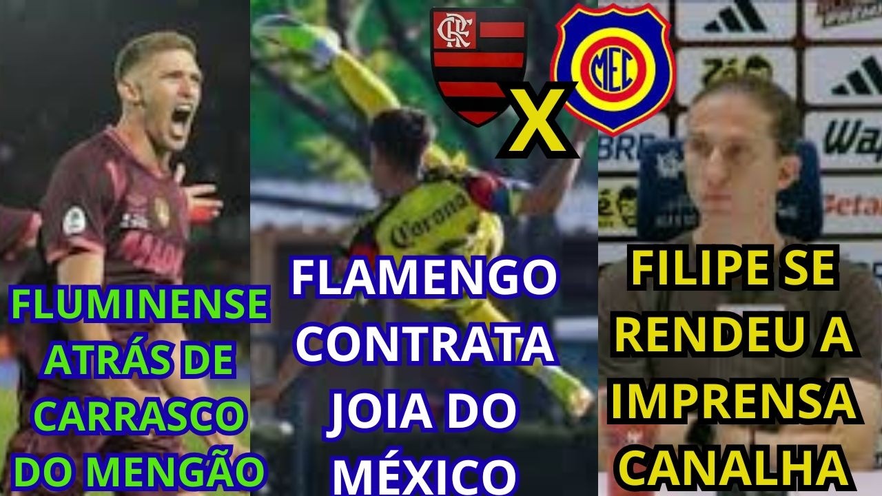 FILIPE LUIS E CASO VINI JR.,FLAMENGO E MADUREIRA,CARRASCO DO LANUS NO FLUMINENSE