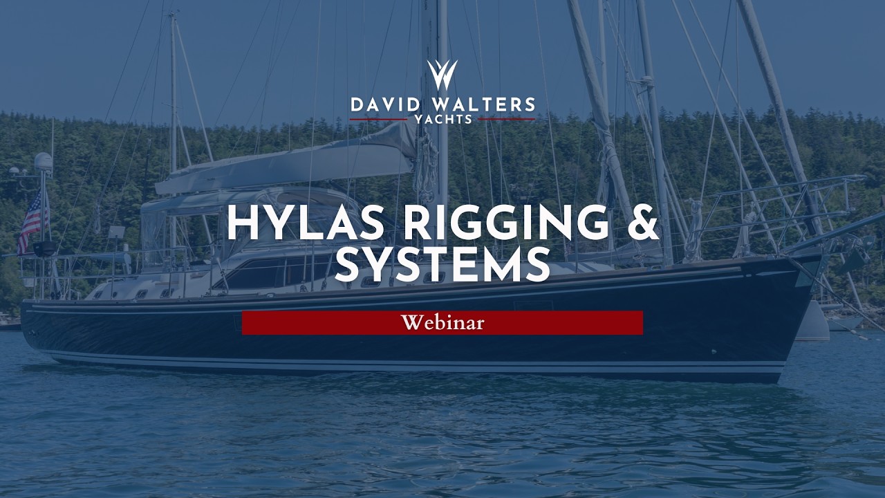 Webinar: Hylas Yachts Rigging & Systems with Steve Madden of M Yacht Services/M Rigging