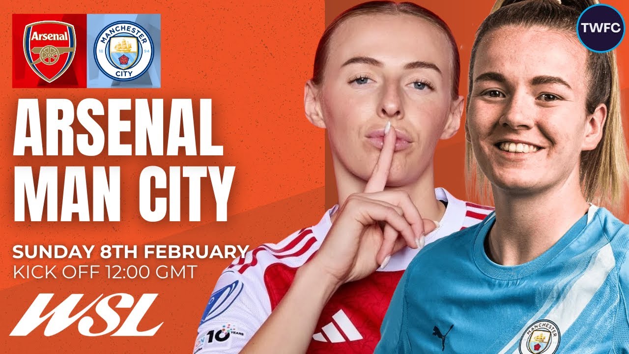 ARSENAL VS MANCHESTER CITY LIVE | WOMEN'S SUPER LEAGUE WATCHALONG | TWFC LIVE